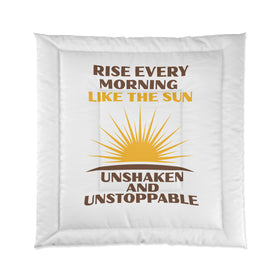 Rise Every Morning Like the Sun Comforter - 0