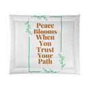 Peace Blooms When You Trust Your Path Comforter-3