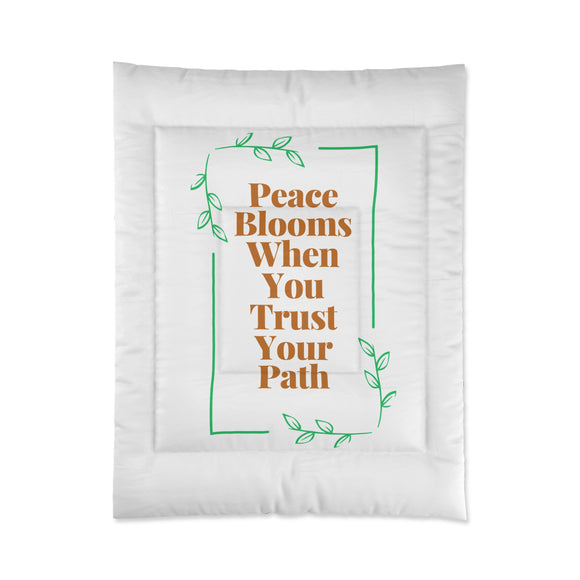 Peace Blooms When You Trust Your Path Comforter