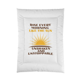 Rise Every Morning Like the Sun Comforter