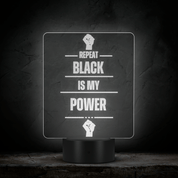 Repeat Black is My Power Acrylic Plaque - Bold Infinity.store