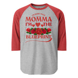 I'm More Than Momma I'm the Blueprint 3/4 sleeve raglan shirt