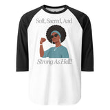 Strong, Sacred, and Strong As Hell 3/4 sleeve raglan shirt