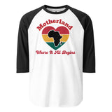 Motherland Where It All Begins 3/4 sleeve raglan shirt