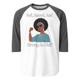Strong, Sacred, and Strong As Hell 3/4 sleeve raglan shirt