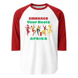 Embrace Your Roots Africa 3/4 sleeve raglan shirt