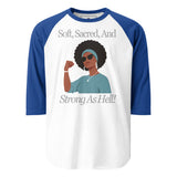 Strong, Sacred, and Strong As Hell 3/4 sleeve raglan shirt