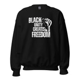 Black Unity Creates Freedom Unisex Sweatshirt