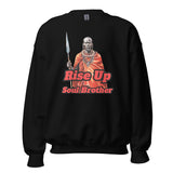 Rise Up Soul Brother Sweatshirt