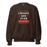 Choose Joy Over Fear Unisex Sweatshirt
