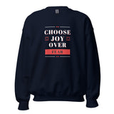 Choose Joy Over Fear Unisex Sweatshirt