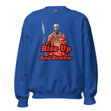Rise Up Soul Brother Sweatshirt
