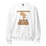 I'm Part of the Melanated Club Unisex Sweatshirt