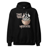 Take A Break Meditate Unisex Hoodie