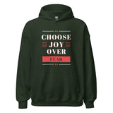 Choose Joy Over Fear Unisex Hoodie