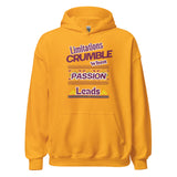Limitations Crumble When Passion Leads Unisex Hoodie