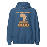 I'm Part Of The Melanated Club Unisex Hoodie