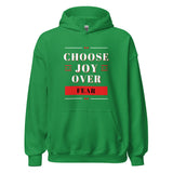 Choose Joy Over Fear Unisex Hoodie