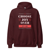 Choose Joy Over Fear Unisex Hoodie