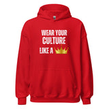 Wear Your Culture Like A Crown Unisex Hoodie