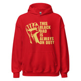This Black Dad Is Always On Duty Hoodie