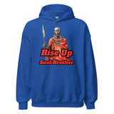 Rise Up Soul Brother Hoodie