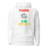 Freedom Is My Birthright Unisex Hoodie