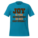 Joy Is The Revolution Unisex t-shirt