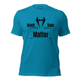 Black Dads Matter Unisex t-shirt