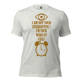 I Am Not Your Stereotype Unisex t-shirt