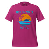 Girls Trip Vibes Unisex t-shirt