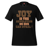 Joy Is The Revolution Unisex t-shirt