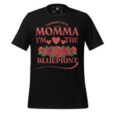 I'm More Than Momma I'm the Blueprint Unisex t-shirt
