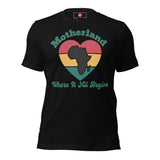 Motherland, Where It All Begins Unisex t-shirt