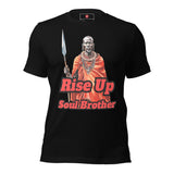 Rise Up Soul Brother t-shirt