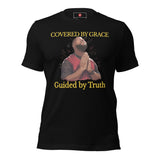 Covered By Grace, Guided By Truth t-shirt