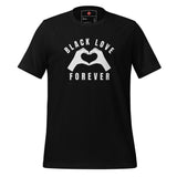 Black Love Forever Unisex t-shirt