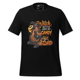 With Better Have My Candy Shirt