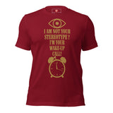 I Am Not Your Stereotype Unisex t-shirt