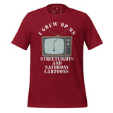 I Grew Up On Streetlights and Saturday Cartoons Unisex t-shirt