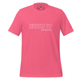 Hustle Up & Believe Unisex t-shirt