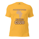 I'm Part of the Melanated Club Unisex t-shirt