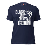 Black Unity Creates Freedom Unisex t-shirt