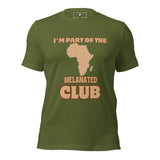 I'm Part of the Melanated Club Unisex t-shirt