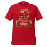 Your Journey Is Sacred Unisex t-shirt