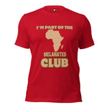 I'm Part of the Melanated Club Unisex t-shirt