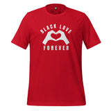 Black Love Forever Unisex t-shirt
