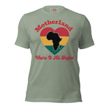 Motherland, Where It All Begins Unisex t-shirt