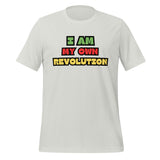 I Am My Own Revolution Unisex t-shirt