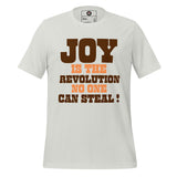 Joy Is The Revolution Unisex t-shirt